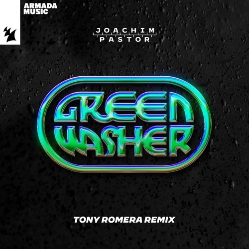 Joachim Pastor - Green Washer (Tony Romera Remix) [ARMAS2387R1]